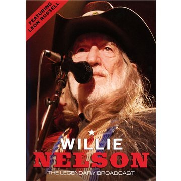 Willie Nelson Feat. Leon Russell - The Legendary Broadcast [Edizione: Regno Unito]