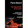 De Spoutnik � la Lune : L'histoire secr�te du prog&hellip de Pierre Baland