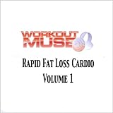 Rapid Fat Loss Cardio, Vol. 1
