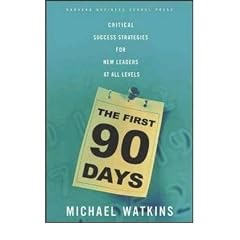(THE FIRST 90 DAYS: CRITICAL SUCCESS STRATEGIES FOR NEW LEADERS AT ALL LEVELS) BY WATKINS, MICHAEL(AUTHOR)Hardcover Nov-2003