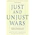 Just And Unjust Wars: A Moral Argument With Historical Illustrations