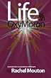 Life as an OxyMoron: A Perspective on Paradoxes of Lifestyle