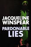 Pardonable Lies: A Maisie Dobbs Novel