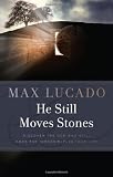 He Still Moves Stones
