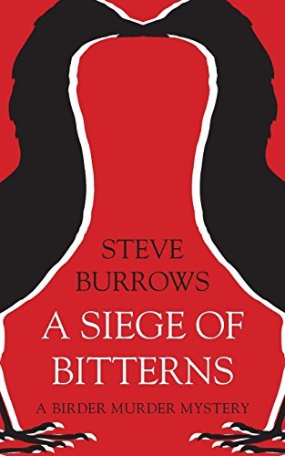 By Steve Burrows A Siege of Bitterns: A Birder Murder Mystery [Paperback]