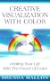 Creative Visualization With Colour: Healing Your Life With the Power of Colour