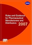 Rules and Guidance for Pharmaceutical Manufacturers and Distributors 2007 (aka The Orange Guide)