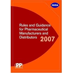 Rules and Guidance for Pharmaceutical Manufacturers and Distributors 2007 (aka The Orange Guide)