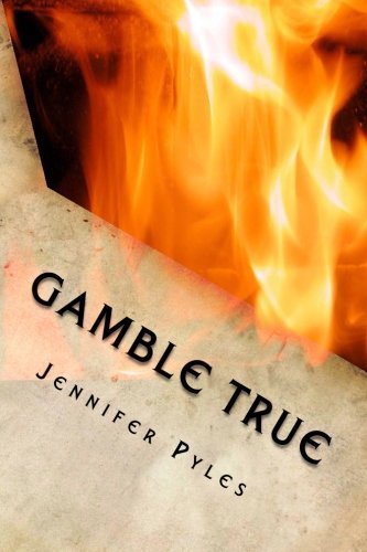 Gamble True: A Gamble True Novel