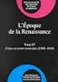 L'Epoque De LA Renaissance (1400-1600): Tome IV : Crises Et Essors Nouveaux (1560-1610) (Comparative History of Literatures in European Languages) (French Edition)