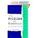 The Politics of Toleration in Modern Life