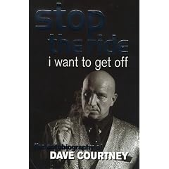 Stop the Ride, I Want to Get Off : The Autobiography of Dave Courtney