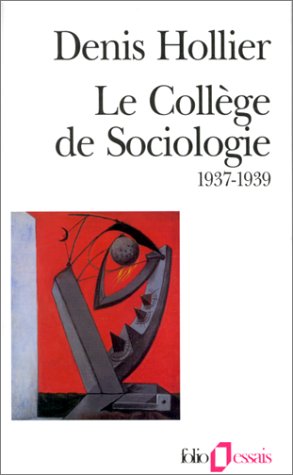 Le Coll�ge de sociologie, 1937-1939