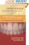 Open Wider: Your Wallet Not Your Mouth - A Consumers Guide to Dentistry
