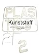 Kunststoff 2. Material - Herstellung - Produkte