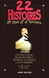 22 histoires de sexe et d'horreur par Stephen King 22 histoires de sexe et d'horreur par King
