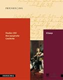 Preußen 1701, Eine europäische Geschichte, 2 Bde., Bd.2, Essays