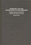 Hypertext and the Technology of Conversation: Orderly Situational Choice (New Directions in Information Management)