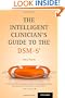 The Intelligent Clinician's Guide to the DSM-5