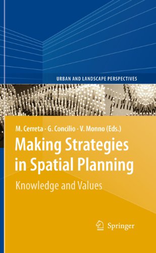 Making Strategies in Spatial Planning: Knowledge and Values: 9 (Urban and Landscape Perspectives)