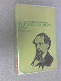 The melancholy man : a study of Dickens's novels