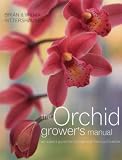The orchid grower's manual : an expert guide to orchids and their cultivation