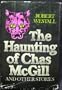 The Haunting of Chas McGill and Other Stories