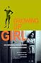 Growing Up Girl: Psycho-Social Explorations of Class and Gender (Qualitative Studies in Psychology)