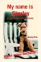 MY NAME IS CHARLEY: AN ADVENTUROUS WELSH TERRIER