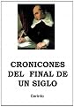 CRONICONES DEL FINAL DE UN SIGLO (Spanish Edition)
