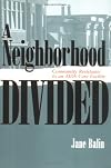 A Neighborhood Divided: Community Resistance to an AIDS Care Facility (The Anthropology of Contemporary Issues)