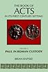 The Book Of Acts And Paul In Roman Custody