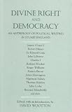 Divine Right and Democracy: An Anthology of Political Writing in Stuart England