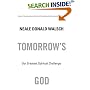 Tomorrow's God : Our Greatest Spiritual Challenge