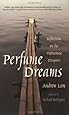 Perfume Dreams: Reflections on the Vietnamese Diaspora