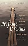 Perfume Dreams: Reflections on the Vietnamese Diaspora