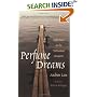 Perfume Dreams: Reflections on the Vietnamese Diaspora