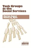 Task Groups in the Social Services (SAGE Sourcebooks for the Human Services)