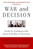 War and Decision: Inside the Pentagon at the Dawn of the War on Terrorism
