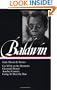 James Baldwin: Early Novels and Stories: Go Tell It on a Mountain / Giovanni's Room / Another Country / Going to Meet the Man (Library of America)
