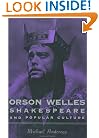 Orson Welles, Shakespeare, and Popular Culture