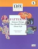 Patterns: Sixteen Things You Should Know About Life (Way Life Works Series)