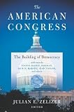 The American Congress: The Building of Democracy