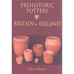 Prehistoric Pottery in Britain & Ireland
