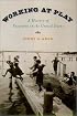 Working At Play: A History of Vacations in the United States