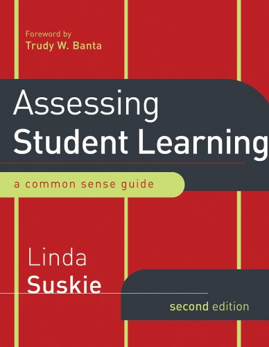 Assessing Student Learning: A Common Sense Guide