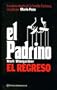 El Padrino El Regreso (Spanish Edition)
