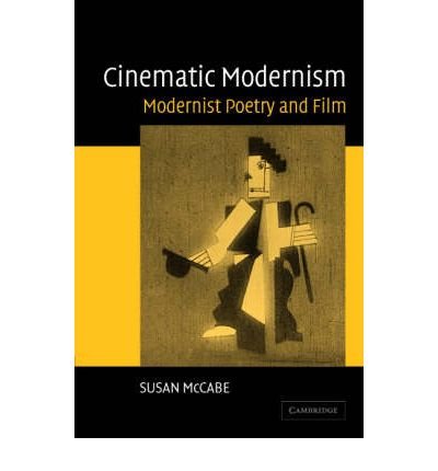 [(Cinematic Modernism: Modernist Poetry and Film)] [Author: Susan McCabe] published on (September, 2008)