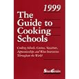 The Guide to Cooking Schools 1999 (11th Edition) (Guide to Cooking Schools)