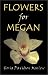 Flowers For Megan